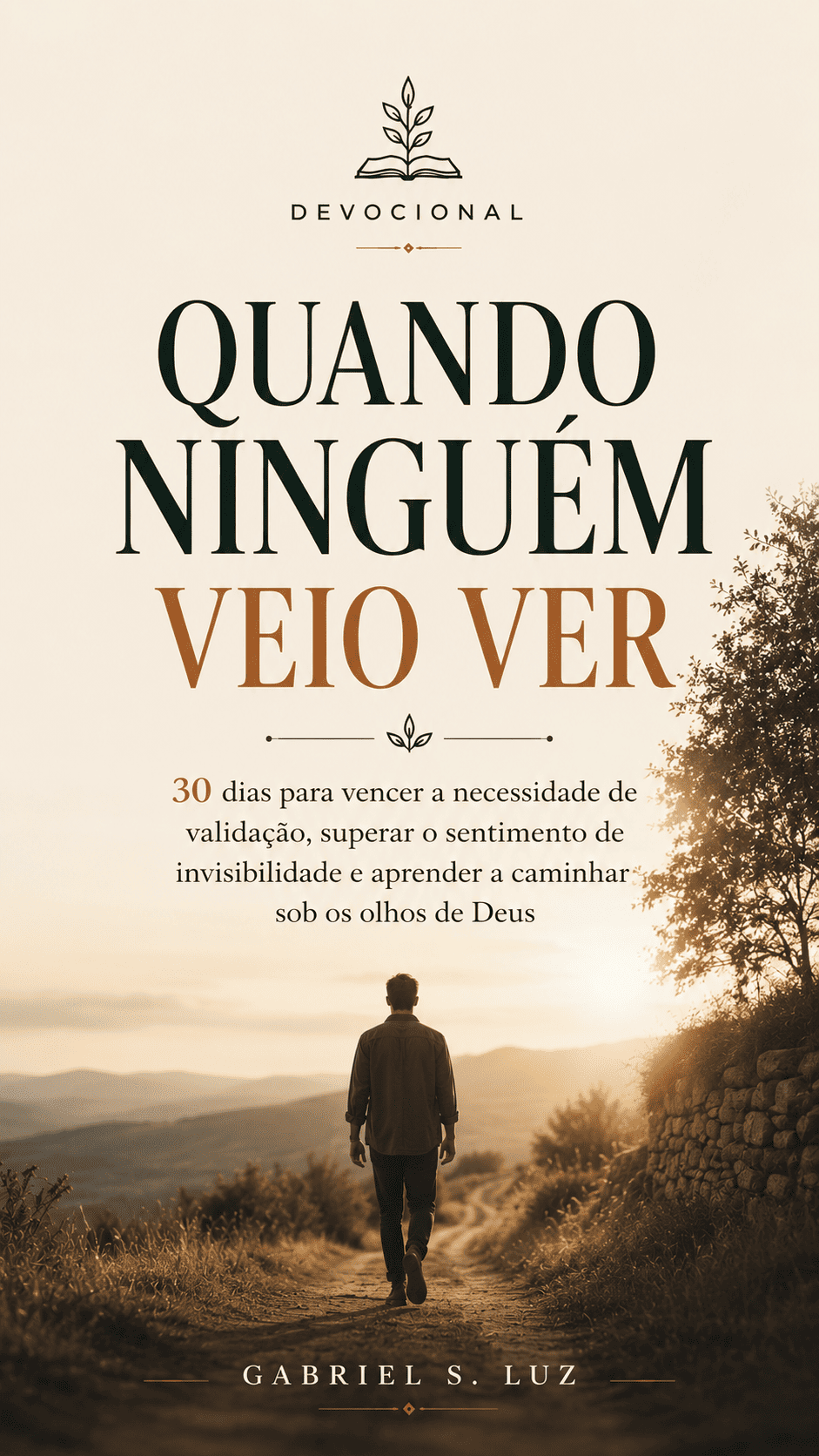Capa do devocional Quando Ninguém Veio Ver, de Gabriel S. Luz